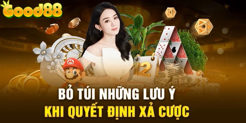 Xả cược bóng đá Good88: Bật mí 5 cách hiệu quả để không bị lỗ  5 lưu ý xả kèo