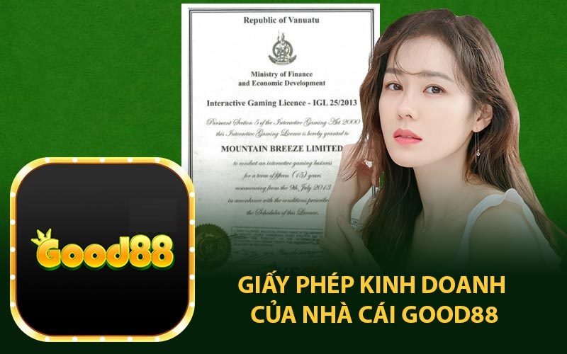 Tin đồn Good88 lừa đảo gây sang chấn - Bao nhiêu % là sự thật? 3 giấy phép kinh doanh good88