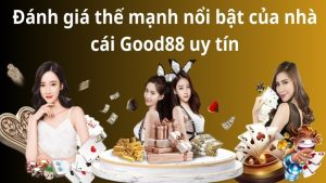 Good88 uy tín số 1 chưa nhà cái nào sánh kịp - Khám phá ngay 20 good88 uy tín