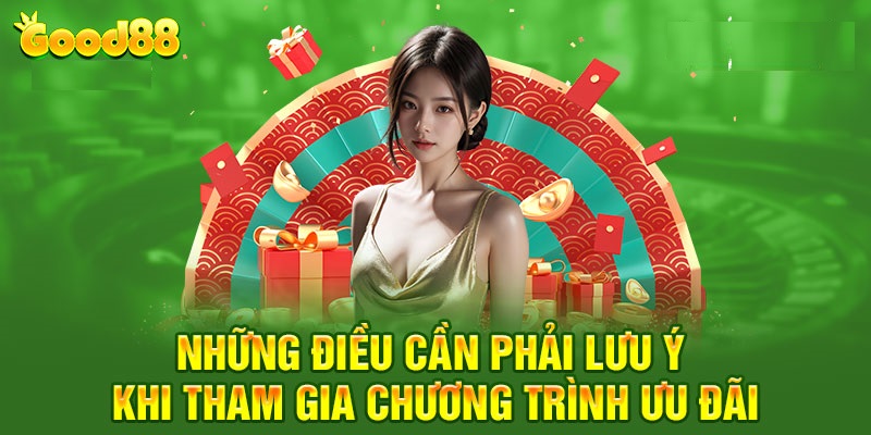 Good88 ưu đãi tặng thưởng “KHỦNG” mỗi ngày -  Xem ngay kẻo lỡ 5 lưu ý ưu đãi good88