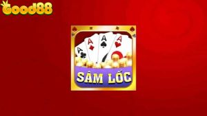 Sâm lốc đổi thưởng Good88
