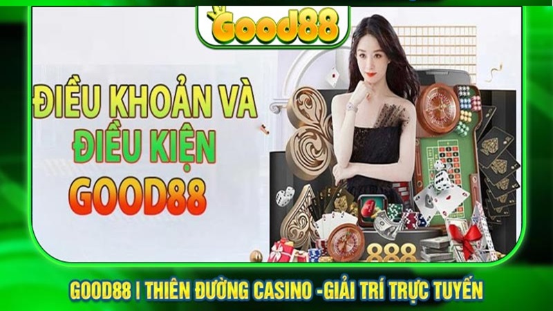 Good88 Điều Khoản & Điều Kiện