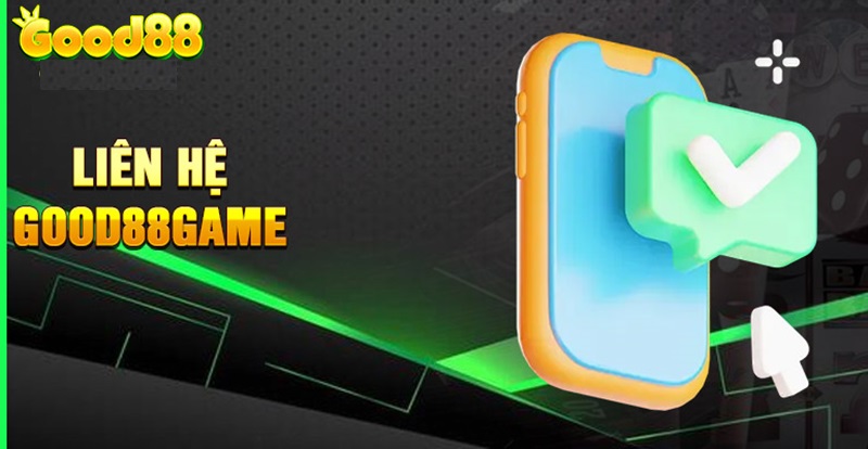 Good88 Game Mới đỉnh cao kỳ vọng gây bão 2024-2025 4 liên hệ good88 game