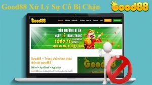 Good88 Xử Lý Sự Cố