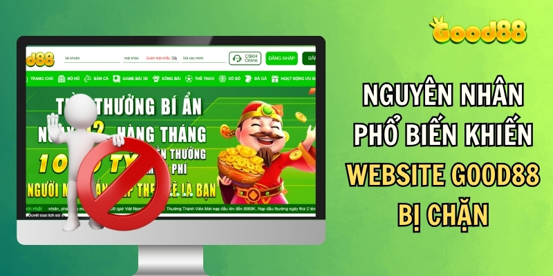 nguyên nhân good88 bị chặn